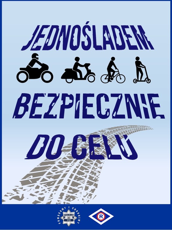 plakat akcji na niebieskim tle szkice rowerów i motocykli oraz napis: &quot;jednośladem bezpiecznie do celu&quot;